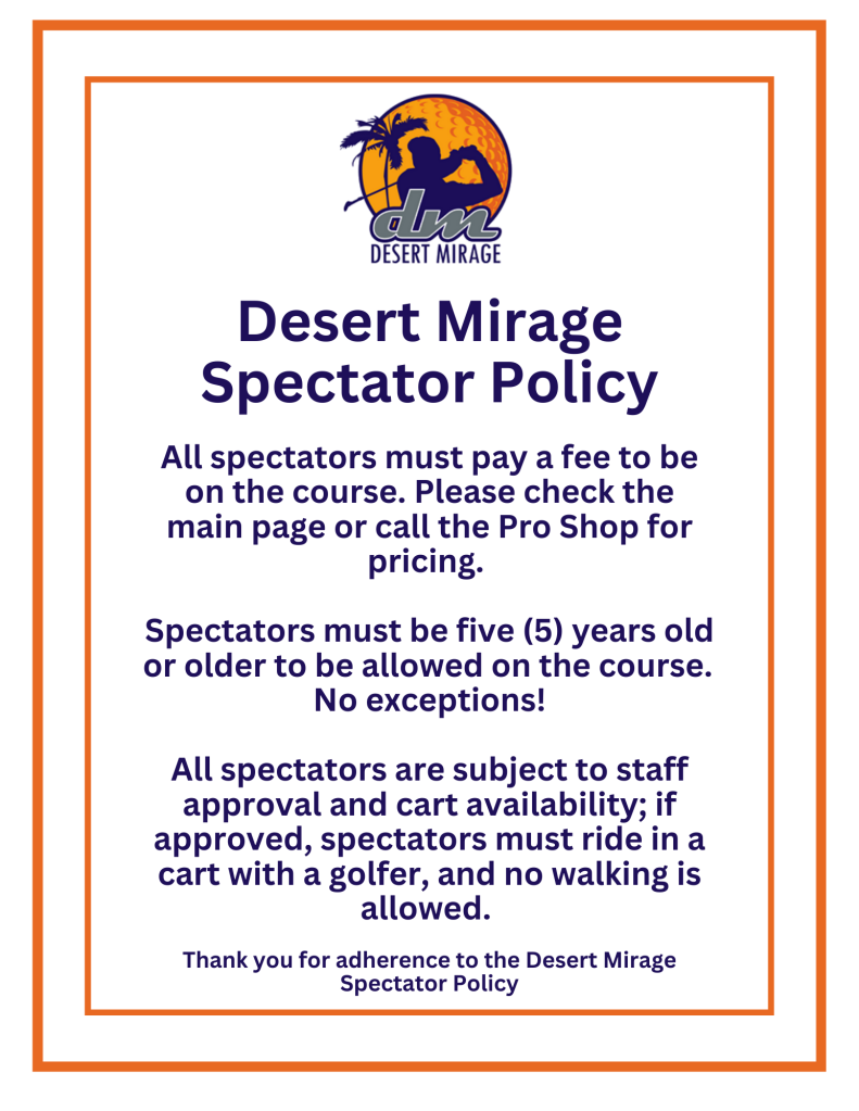 Spectator policy at Desert Mirage